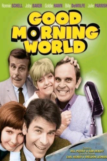 Poster de Franquia Good Morning, World (1967)
