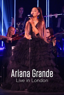 Ariana Grande - Live In London - Poster / Capa / Cartaz - Oficial 1