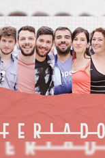 Feriados (1ª Temporada) (Feriados (Season 1))