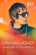 Liam Gallagher - 48 Hours at Rockfield (Liam Gallagher - 48 Hours at Rockfield)