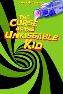 The Curse of the Unkissable Kid - Poster / Capa / Cartaz - Oficial 1