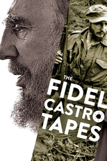 Fidel: Imagens de Uma Vida (The Fidel Castro Tapes)