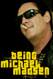 Being Michael Madsen - Poster / Capa / Cartaz - Oficial 4