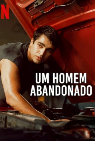 Poster 1 de Filme Um Homem Abandonado (2025)