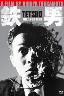 Tetsuo, o Homem de Ferro - Poster / Capa / Cartaz - Oficial 7
