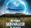 Beyond Skinwalker Ranch (1ª Temporada)