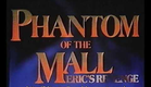Pacto en la Sombra (Phantom of the Mall) Trailer
