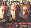 Os Paralamas do Sucesso - Longo Caminho