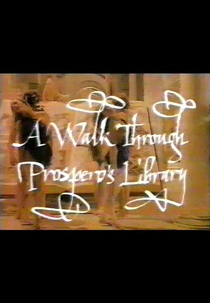 A Walk Through Prospero's Library (A Walk Through Prospero's Library)