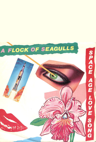Poster 1 de Curta A Flock of Seagulls: Space Age Love Song (1982)