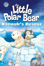 O Pequeno Urso Polar - Resgate de Manouk (Der kleine Eisbär - Nanouks Rettung)