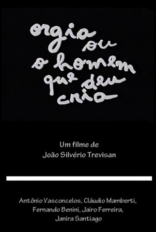 Poster 2 de Filme Orgia ou O Homem que Deu Cria (1970)