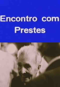 Encontro com Prestes (Encontro com Prestes)