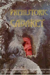 Prehistoric Cabaret - Poster / Capa / Cartaz - Oficial 1