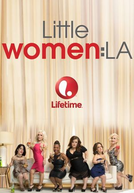 Pequenas Grandes Mulheres (1ª Temporada) (Little Women: L.A. (Season 1))