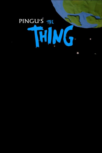  de Curta Pingu: A Coisa (2012)