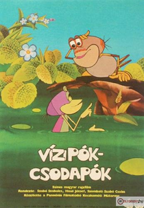 A Incrível Aranha d’água (Vizipók-Csodapók)