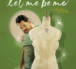 Let Me Be Me