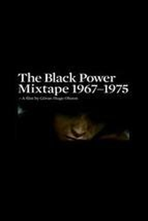 The Black Power Mixtape 1967-1975 - Poster / Capa / Cartaz - Oficial 2
