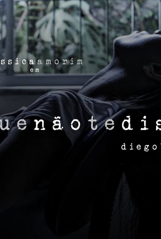 Poster 1 de Curta O Que Não Te Disse (2014)