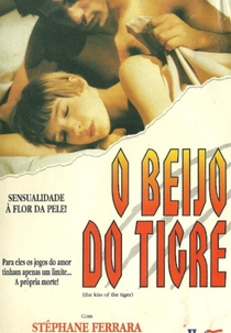O Beijo do Tigre (Der Kuß des Tigers)