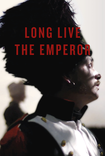 Long Live the Emperor - Poster / Capa / Cartaz - Oficial 1