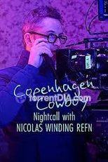 Copenhagen Cowboy: Confissões de Nicolas Winding Refn (Copenhagen Cowboy: Nightcall with Nicolas Winding Refn)