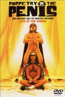 Puppetry of the Penis: Live at the Forum - Poster / Capa / Cartaz - Oficial 1