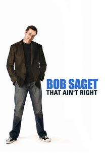 Bob Saget: Isso Não Tá Certo! (Bob Saget: That Ain't Right)