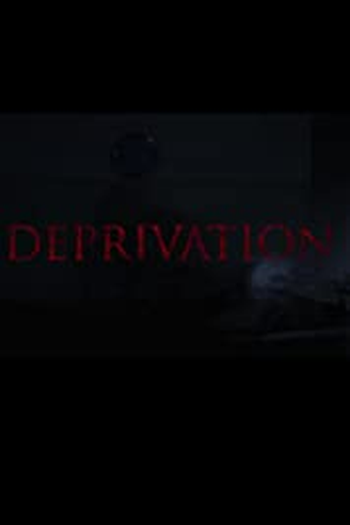 Poster de Filme Deprivation (2020)
