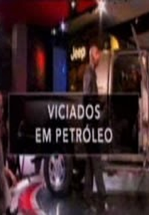 Viciados em Petróleo (Addicted to Oil: Thomas L. Friedman Reporting)