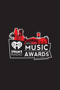 iHeartRadio Music Awards 2014 - Poster / Capa / Cartaz - Oficial 2
