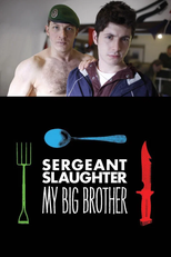 Sergeant Slaughter, My Big Brother (Sergeant Slaughter, My Big Brother)