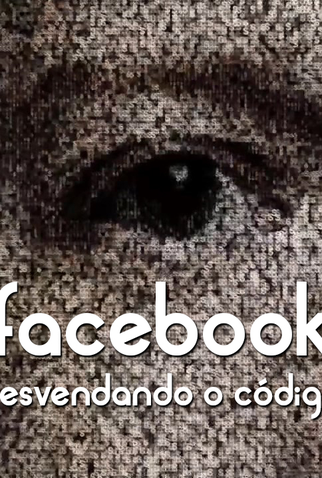 Poster 1 de Filme Facebook: Desvendando o Código (2017)