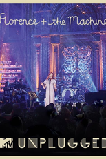 Florence + The Machine MTV Unplugged - A Live Album (Florence + The Machine MTV Unplugged - A Live Album)