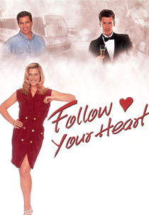 Follow Your Heart (Follow Your Heart)