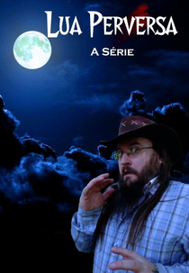 Lua Perversa - A Série (Lua Perversa - A Série)