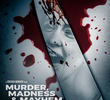 Murder, Madness and Mayhem