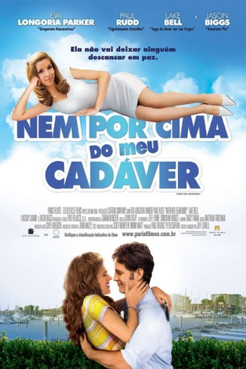  de Filme Nem por Cima do Meu Cadáver (2008)
