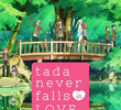 Tada Never Falls in Love