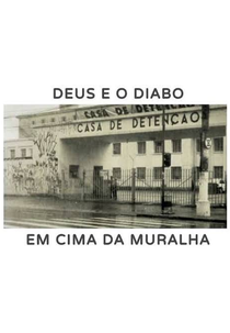 Deus e o Diabo em Cima da Muralha (Deus e o Diabo em Cima da Muralha)