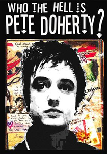 Who the Hell Is Pete Doherty? (Who the Hell Is Pete Doherty?)