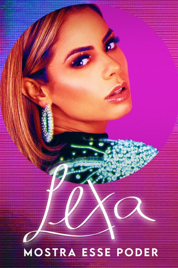 Poster de Franquia Lexa: Mostra Esse Poder (2021)