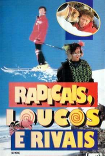 Radicais, Loucos e Rivais - Poster / Capa / Cartaz - Oficial 2