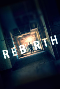 Rebirth - Poster / Capa / Cartaz - Oficial 2