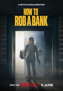 Como Roubar um Banco (How to Rob a Bank)