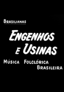 Engenhos e Usinas (Brasilianas: Engenhos e Usinas - Música Folclórica Brasileira)