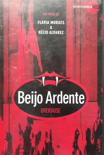 Beijo Ardente - Overdose - Poster / Capa / Cartaz - Oficial 1