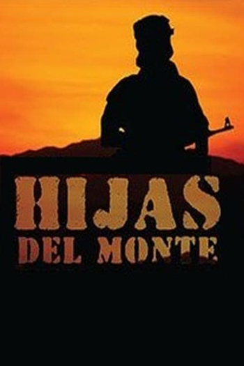 Poster de Filme Hijas Del Monte (2012)