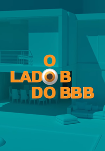 O Lado B do BBB (O Lado B do BBB)